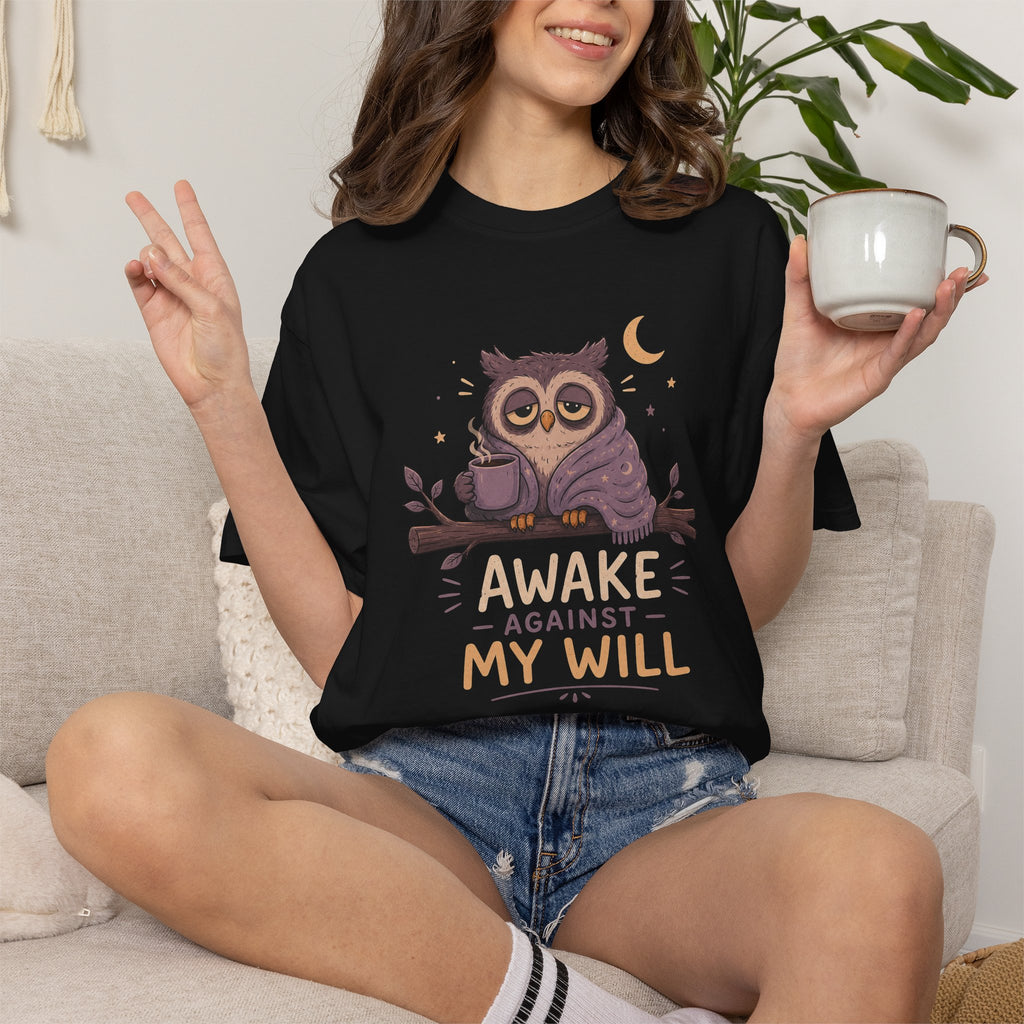 Awake Against My Will Owl T-Shirt