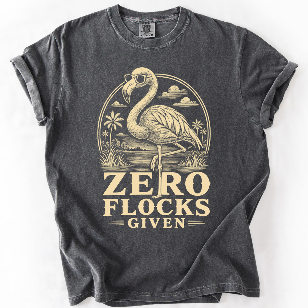 Zero Flocks Given Flamingo T-Shirt