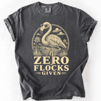 Zero Flocks Given Flamingo T-Shirt