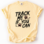 Track Me If You Can T-Shirt