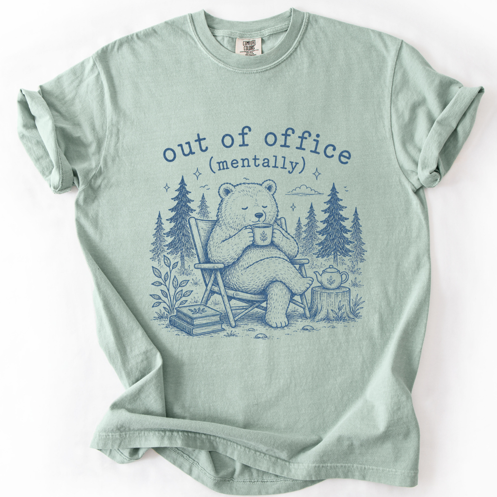 Funny Bear Shirt — Out of Office Mentally