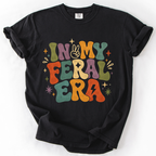 In My Feral Era T-Shirt