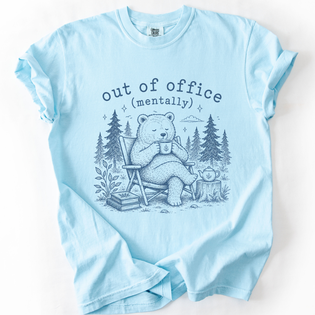 Funny Bear Shirt — Out of Office Mentally