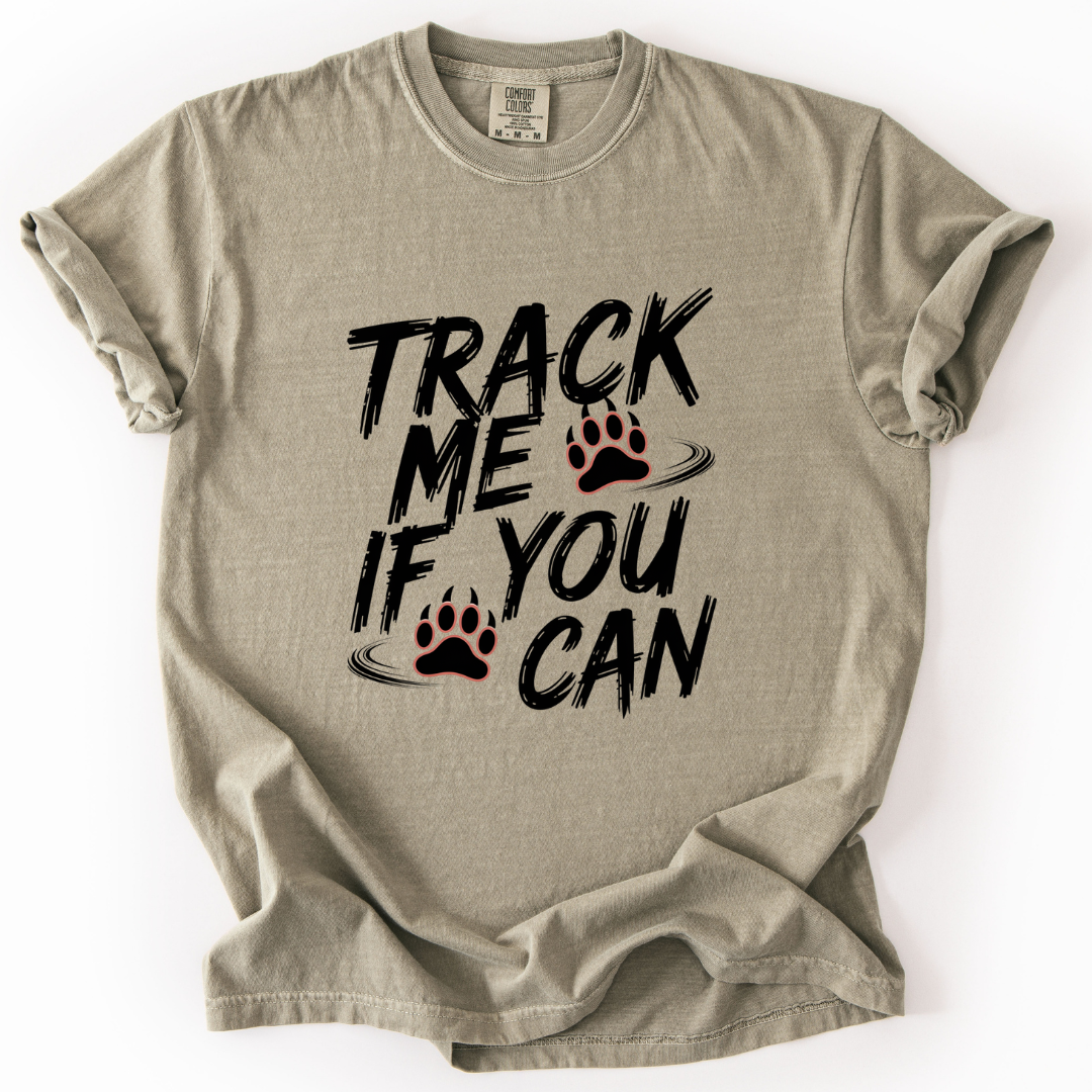 Track Me If You Can T-Shirt