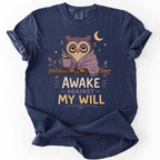 Awake Against My Will Owl T-Shirt