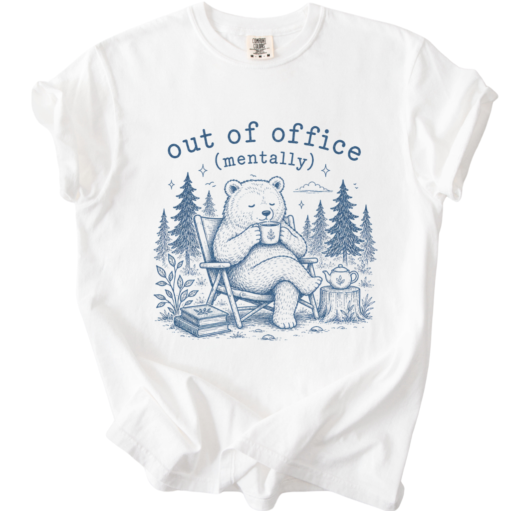 Funny Bear Shirt — Out of Office Mentally
