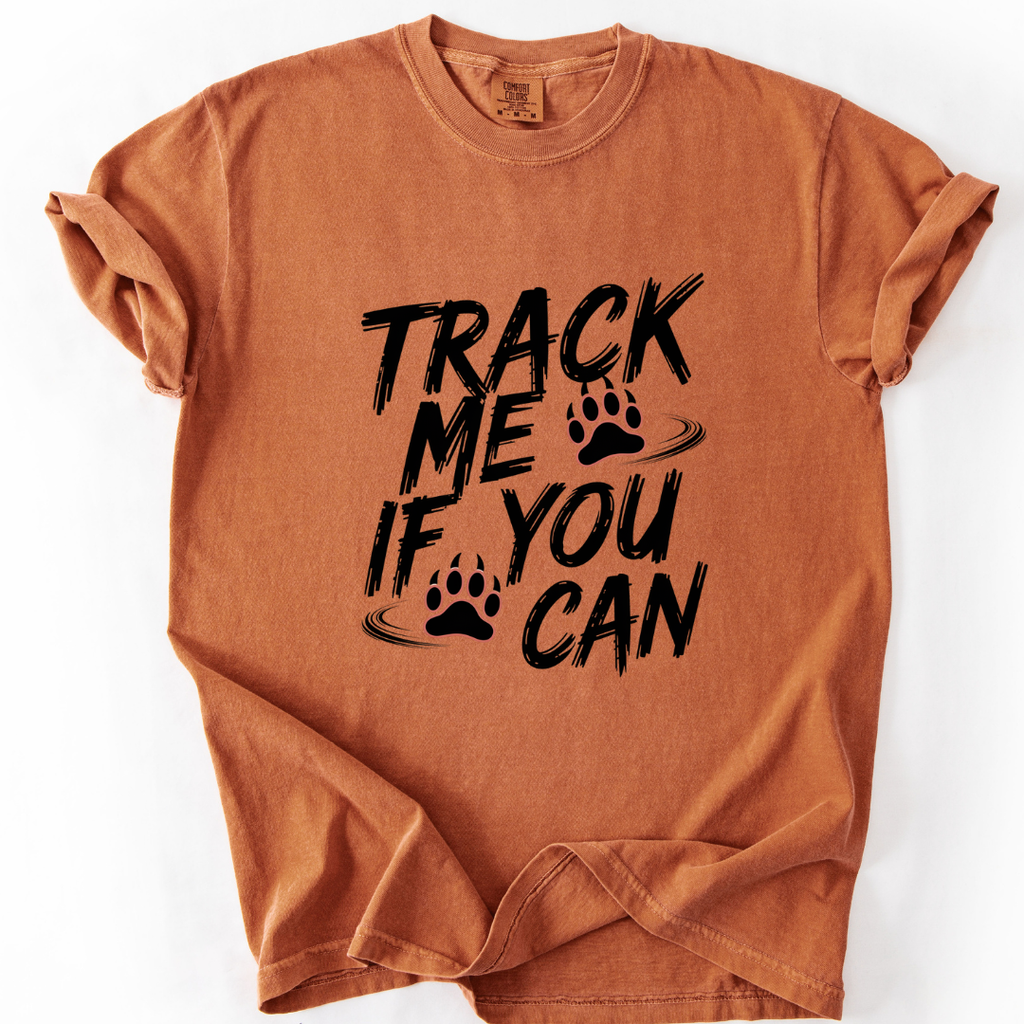 Track Me If You Can T-Shirt